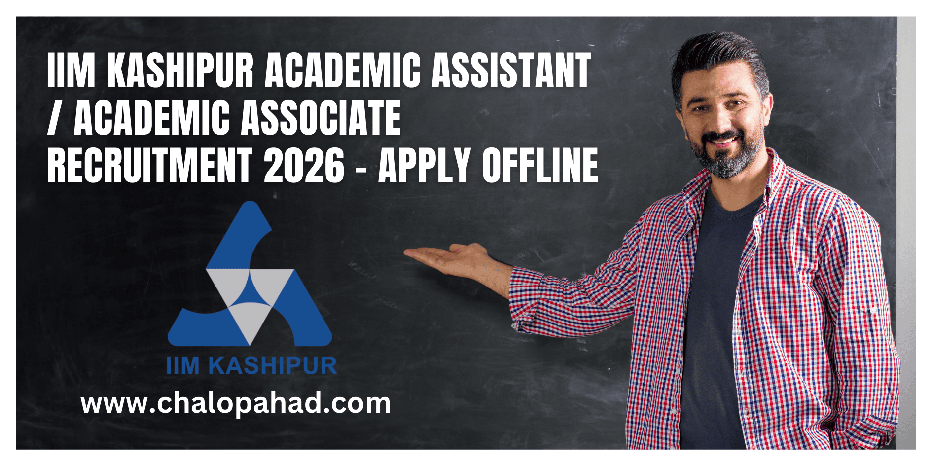 IIM Kashipur Academic Assistant / Academic Associate Recruitment 2026 – Apply Offline